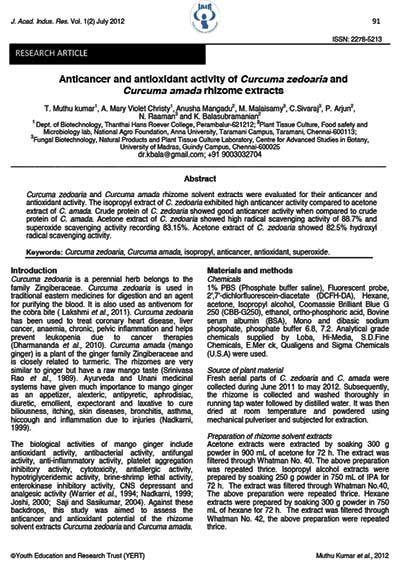 Anticancer And Antioxidant Activity Of Curcuma Zedoaria And Curcuma Amada Rhizome <br>Extracts.J. Acad. Indus. Res. Vol.1(3) July 2012. ISSN:2278-5213.
